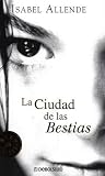 La ciudad de las bestias Isabel Allende