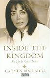 Inside the Kingdom : My Life in Saudi Arabia