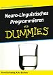 Neuro-Linguistisches Programmieren f�r Dummies