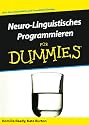 Neuro-Linguistisches Programmieren f&uuml;r Dummies (Fur Dummies)