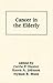 Book Cancer in the Elderly (Basic & Clinical Oncology)