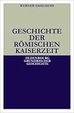 Geschichte der R&ouml;mischen Kaiserzeit - Werner Dahlheim