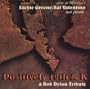 Positively 12th and K: A Bob Dylan Tribute