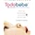 Todobebe: Todo lo Que Necesitas Saber para el Primer Ano de tu Bebe (Spanish Edition)