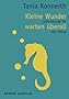 Kleine Wunder warten �berall: Lebensfreude f�r den Alltag (HERDER spektrum)
