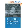 High-power Electromagnetic Radiators: Nonlethal Weapons and Other Applications (Electromagnetics Library)
