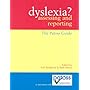 Dyslexia? Assessing and Reporting: The Patoss Guide