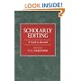 Scholarly Editing: A Guide to Research