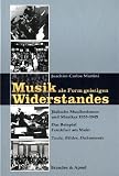 Produkt-Bild: Musik als Form geistigen Widerstandes 1. Texte, Bilder, Dokumente: J&uuml;dische Musikerinnen und Musiker 1933-1945. Das Beispiel Frankfurt am Main