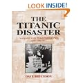 "Titanic" Disaster: As Reported in the British National Press, April-July 1912