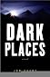Dark Places