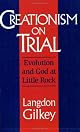 Creationism on Trial: Evolution and God at Little Rock (Studies in Religion and Culture)