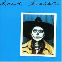 Hisser by  Howe Gelb 