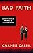 Bad Faith: A Forgotten History of Family and Fatherland