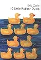 10 Little Rubber Ducks