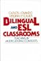 Bilingual and ESL Classrooms: Teaching in Multicultural Contexts