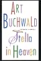 Stella in Heaven: Almost a Novel