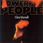 Powerful People by  Gino Vannelli 