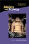 Jainism and Ecology: Nonviolence in the Web of Life (Religions of the World and Ecology)
