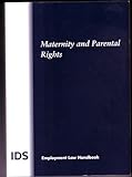 Maternity and parental rights : employment law handbook