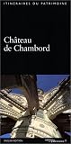 Le Château de Chambord (édition anglaise). Loir-et-Cher