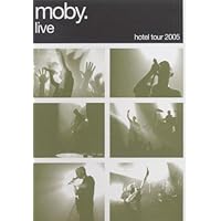 Moby: Live - Hotel Tour 2005 (2005)