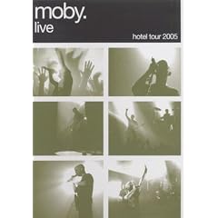 Moby : Hotel tour 2005 (inclus 1 CD)