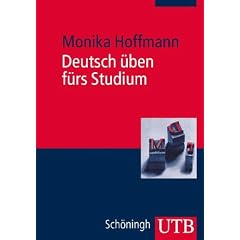 Deutsch �ben f�rs Studium: zahlreiche �bungsaufgaben