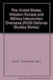 The United States, Western Europe and military intervention overseas