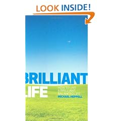 Brilliant Life: How to Live a Brilliant, Balanced Life