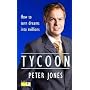 Tycoon: How to Be REALLY Rich