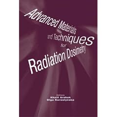Advanced Materials and Techniques for Radiation Dosimetry