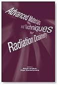 Advanced Materials and Techniques for Radiation Dosimetry