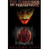 The Surrender of Persephone (Series: Myths Behaving Badly)