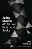 Fifty Shades of Silver Hair and Socks