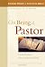 On Being a Pastor: Understanding Our Calling and Work