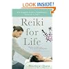 Reiki for Life: The Complete Guide to Reiki Practice for Levels 1, 2 & 3