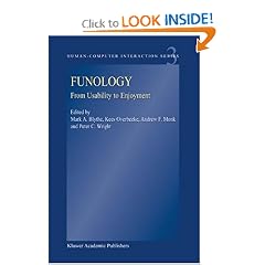 Funology: From Usability to Enjoyment (Human-Computer Interaction Series)