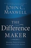 Image of Difference Maker: Making Your Attitude Your Greatest Asset