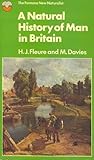 A natural history of man in Britain : conceived as a study of changing relations between men and environments