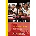 Weltreise: 4300 Tage unterwegs auf f�nf Kontinenten: 4300 Tage unterwegs auf 5 Kontinenten