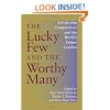 The Lucky Few and the Worthy Many: Scholarship Competitions and the World's Future Leaders (Philanthropic and Nonprofit Studies)