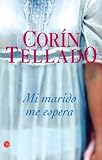 Mi Marido Me Espera/My Husband Awaits (Punto de Lectura)
