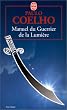 Manuel du guerrier de la lumi�re