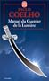Manuel du guerrier de la lumi�re