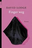 Finger weg - David Lodge