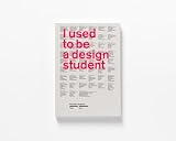 I Used to Be a Design Student: 50 Graphic Designers Then and Now