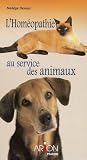 Livres Hom�opathie - L'hom�opathie : Comment soigner vos animaux