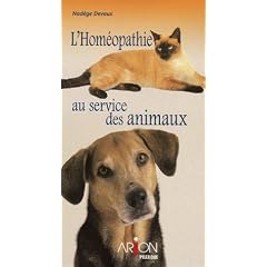 L'hom�opathie : Comment soigner vos animaux