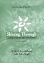 Shining Through: Pulling It Together After Sexual Abuse